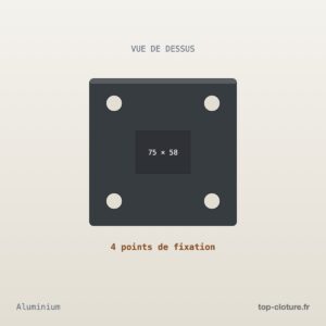 Illustration technique — Platine aluminium 4 points — Top-Clôture